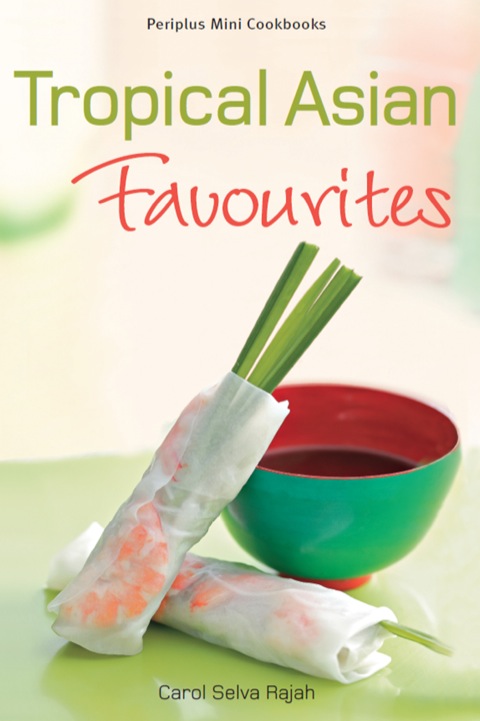 Mini Tropical Asian Favorites - FULL INSTANT DOWNLOAD | PDF DOCX EPUB