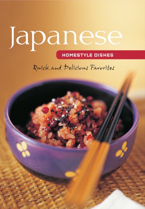 Japanese Homestyle Dishes: Quick and Delicious Favorites - FULL INSTANT DOWNLOAD | PDF DOCX EPUB