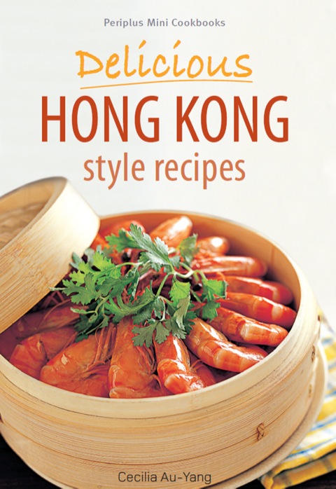 Mini Delicious Hong Kong Style Recipes - FULL INSTANT DOWNLOAD | PDF DOCX EPUB