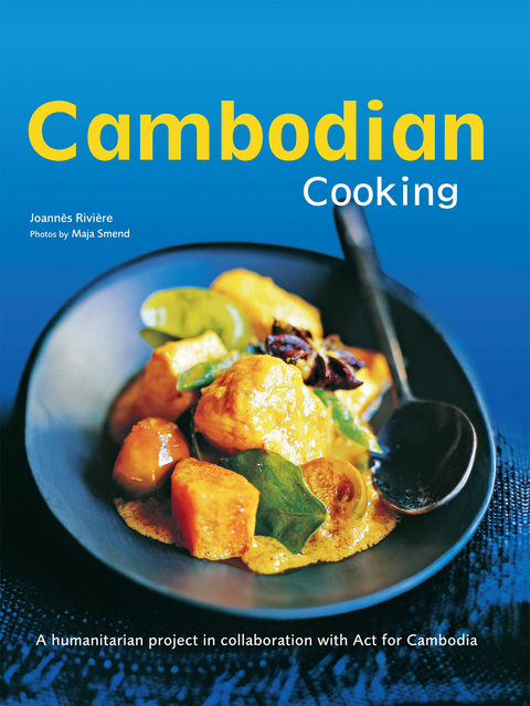 Cambodian Cooking: A humanitarian project in collaboration with Act for Cambodia [Cambodian Cookbook, 60 Recipes] - FULL INSTANT DOWNLOAD | PDF DOCX EPUB
