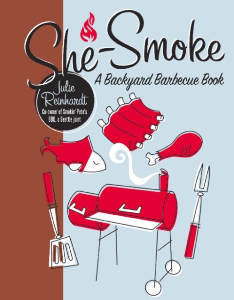 She-Smoke: A Backyard Barbecue Book - FULL INSTANT DOWNLOAD | PDF DOCX EPUB