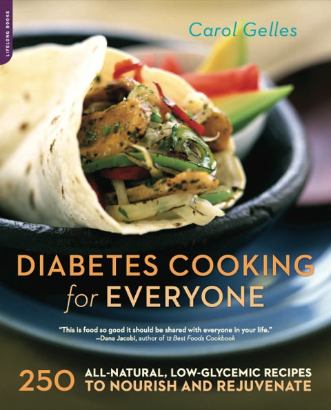 The Diabetes Cooking for Everyone: 250 All-Natural, Low-Glycemic Recipes to Nourish and Rejuvenate - FULL INSTANT DOWNLOAD | PDF DOCX EPUB