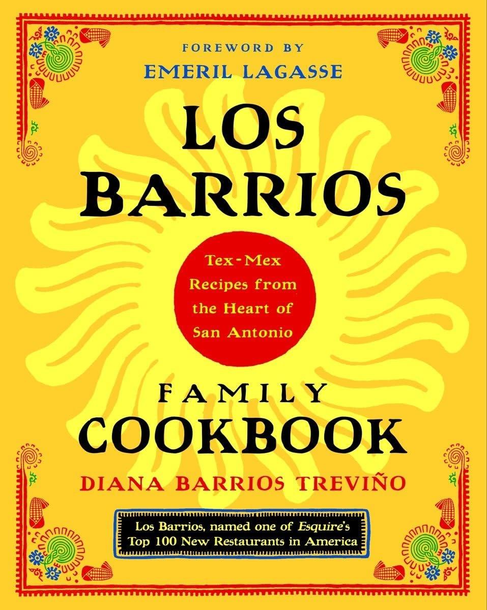 Los Barrios Family Cookbook: Tex-Mex Recipes from the Heart of San Antonio - FULL INSTANT DOWNLOAD | PDF DOCX EPUB