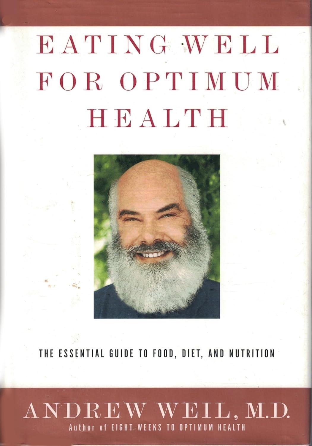 Eating Well for Optimum Health: The Essential Guide to Food, Diet and Nutrition - FULL INSTANT DOWNLOAD | PDF DOCX EPUB