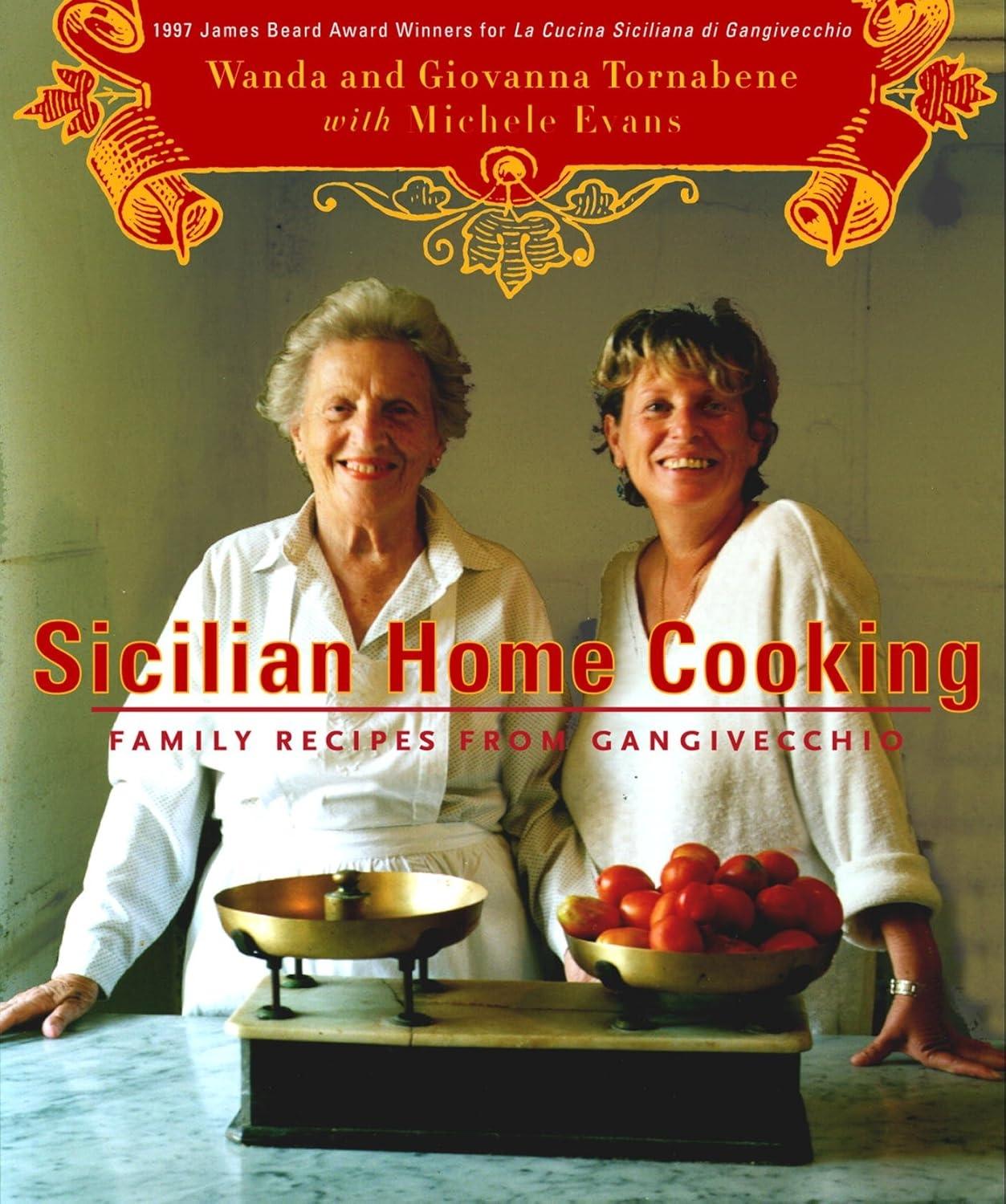 Sicilian Home Cooking: Family Recipes from Gangivecchio - FULL INSTANT DOWNLOAD | PDF DOCX EPUB