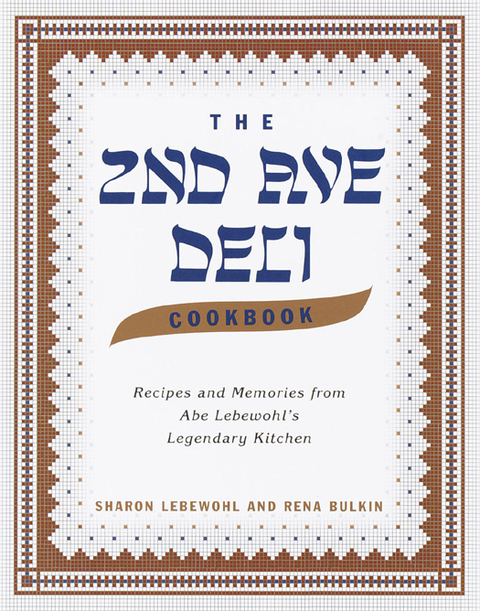 The Second Avenue Deli Cookbook: Recipes and Memories from Abe Lebewohl's Legendary Kitchen - FULL INSTANT DOWNLOAD | PDF DOCX EPUB
