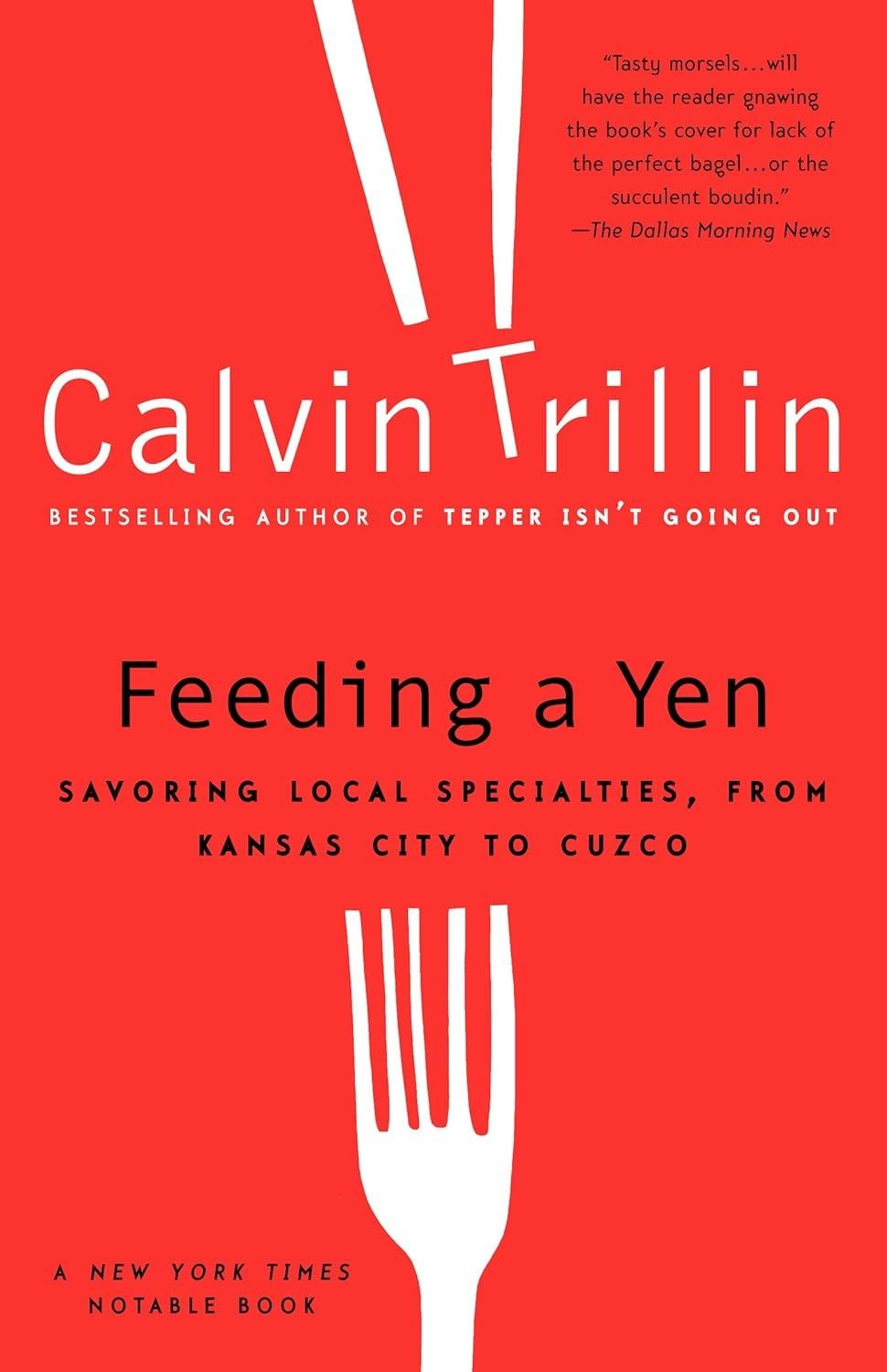 Feeding a Yen: Savoring Local Specialties, from Kansas City to Cuzco - FULL INSTANT DOWNLOAD | PDF DOCX EPUB