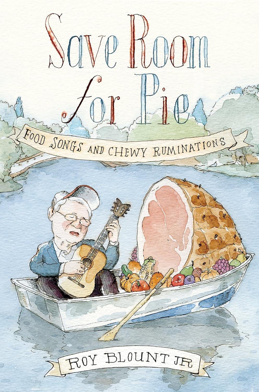 Save Room for Pie: Food Songs and Chewy Ruminations - FULL INSTANT DOWNLOAD | PDF DOCX EPUB