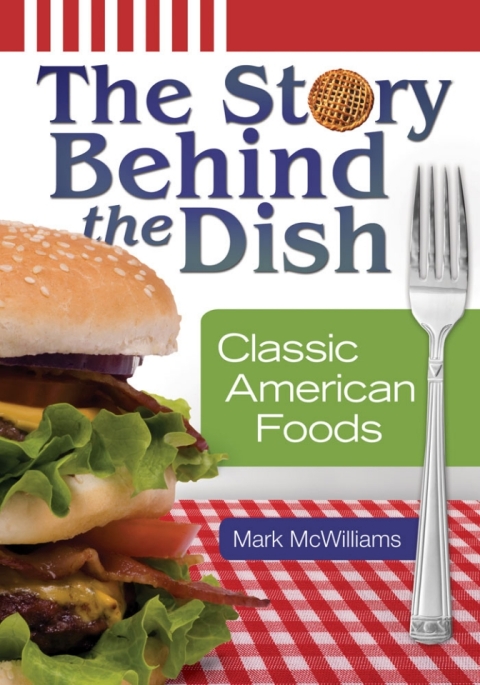 The Story behind the Dish: Classic American Foods - FULL INSTANT DOWNLOAD | PDF DOCX EPUB