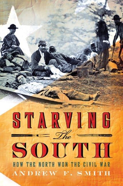 Starving the South: How the North Won the Civil War - FULL INSTANT DOWNLOAD | PDF DOCX EPUB