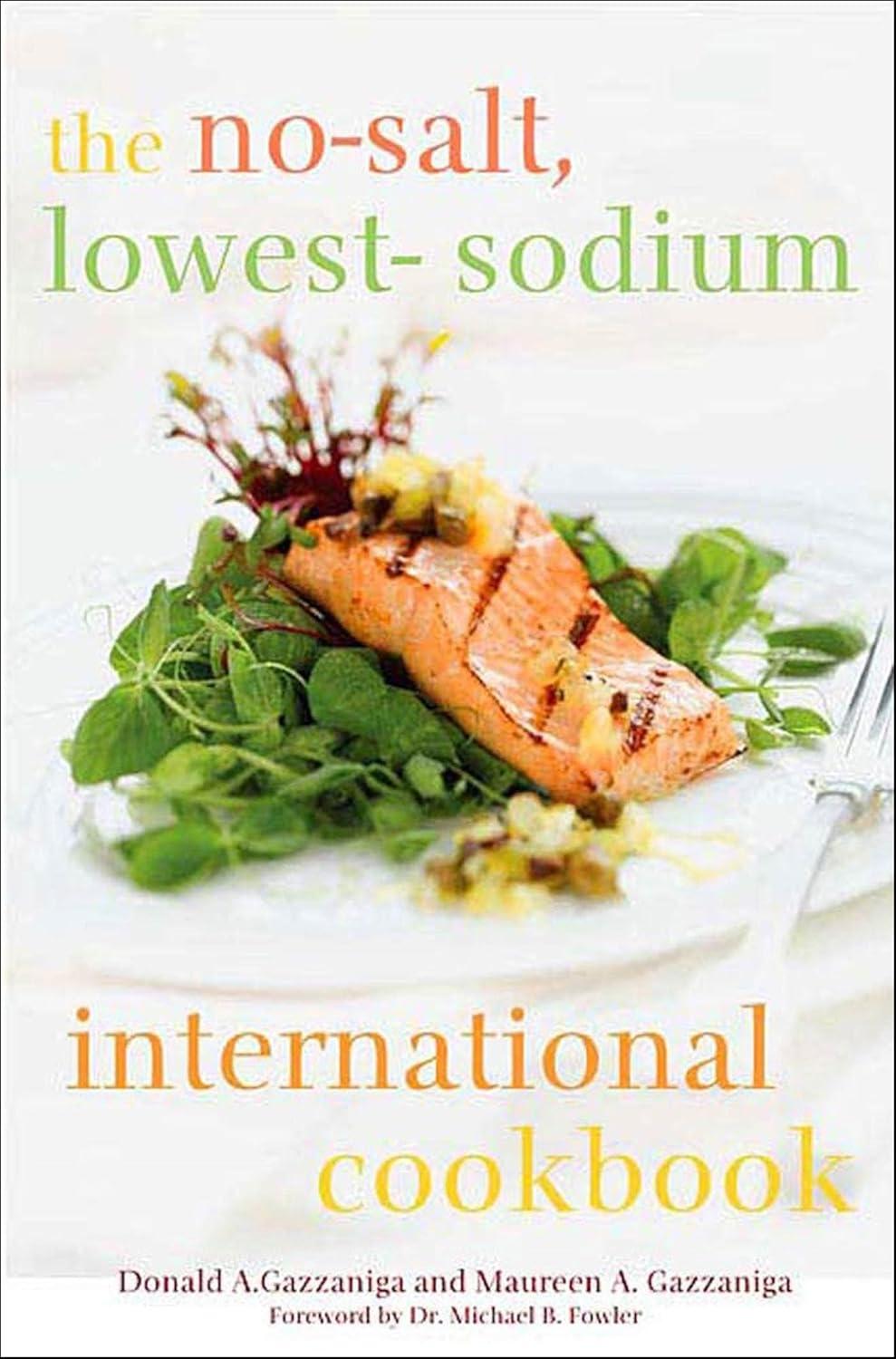 The No-Salt, Lowest-Sodium International Cookbook - FULL INSTANT DOWNLOAD | PDF DOCX EPUB