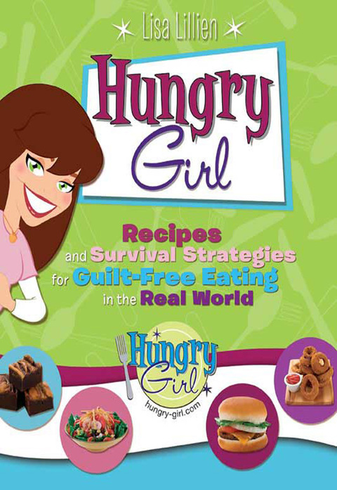 Hungry Girl: Recipes and Survival Strategies for Guilt-Free Eating in the Real World - FULL INSTANT DOWNLOAD | PDF DOCX EPUB