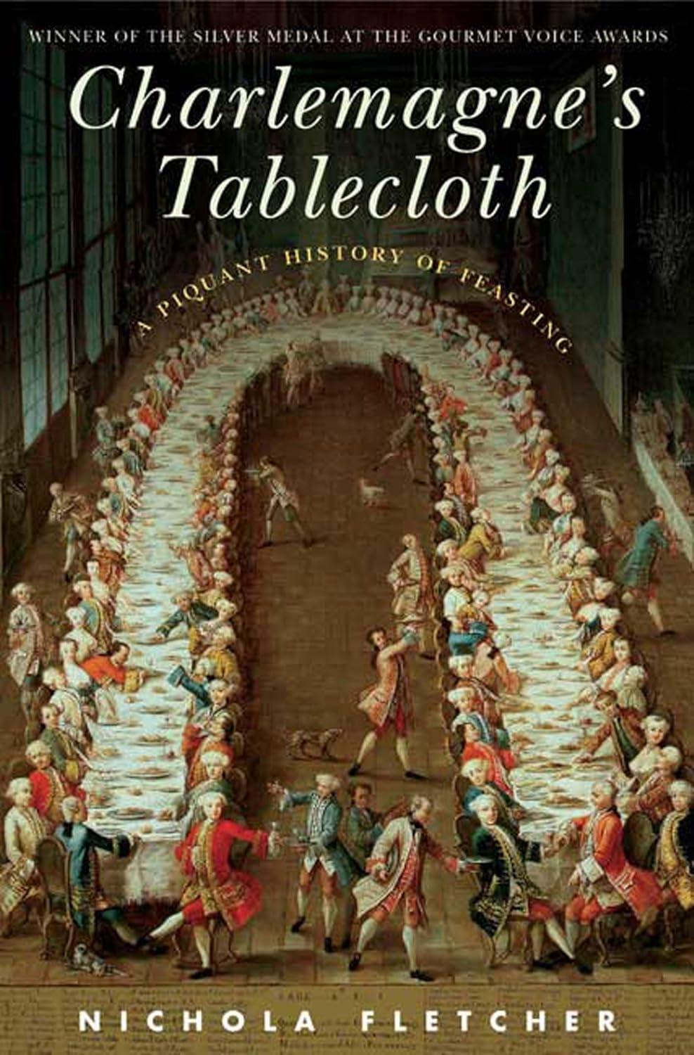 Charlemagne's Tablecloth: A Piquant History of Feasting - FULL INSTANT DOWNLOAD | PDF DOCX EPUB