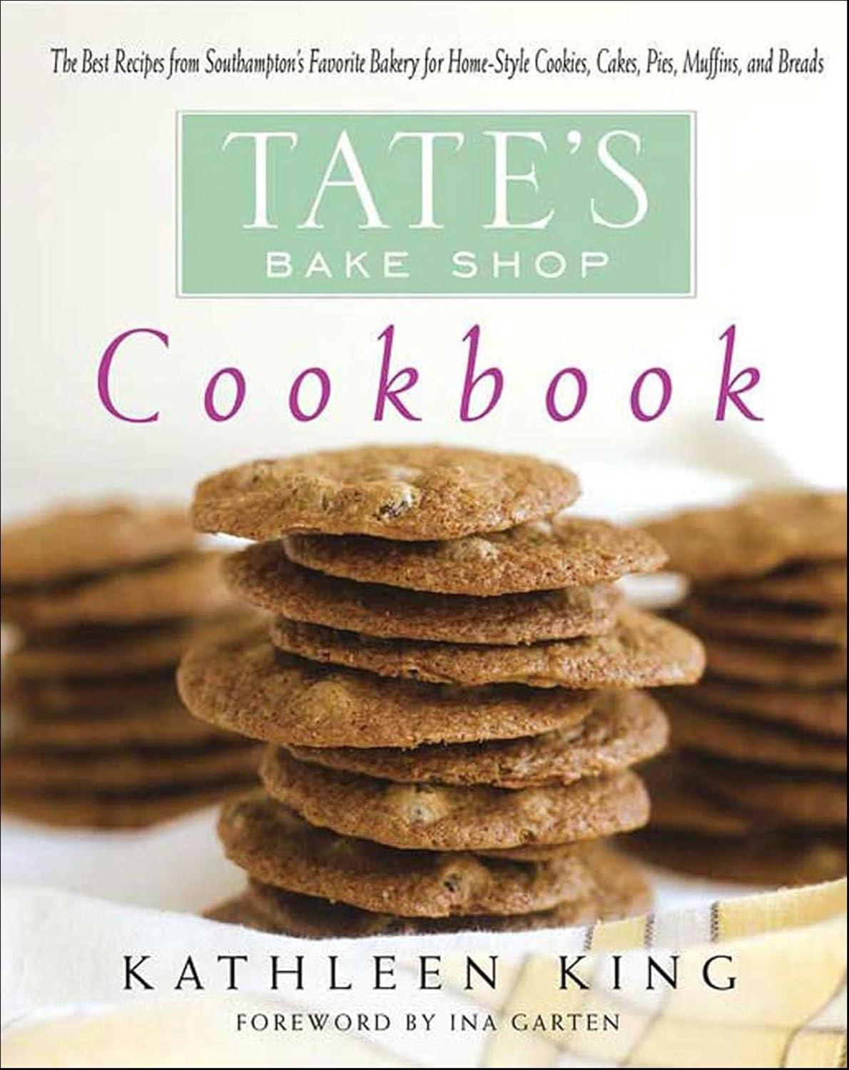 Tate's Bake Shop Cookbook: The Best Recipes from Southampton's Favorite Bakery for Homestyle Cookies, Cakes, Pies, Muffins, and Breads - FULL INSTANT DOWNLOAD | PDF DOCX EPUB