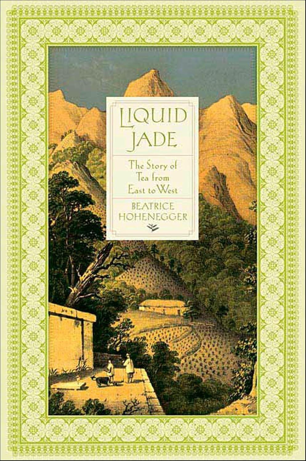 Liquid Jade: The Story of Tea from East to West - FULL INSTANT DOWNLOAD | PDF DOCX EPUB
