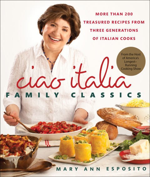Ciao Italia Family Classics: More than 200 Treasured Recipes from Three Generations of Italian Cooks - FULL INSTANT DOWNLOAD | PDF DOCX EPUB