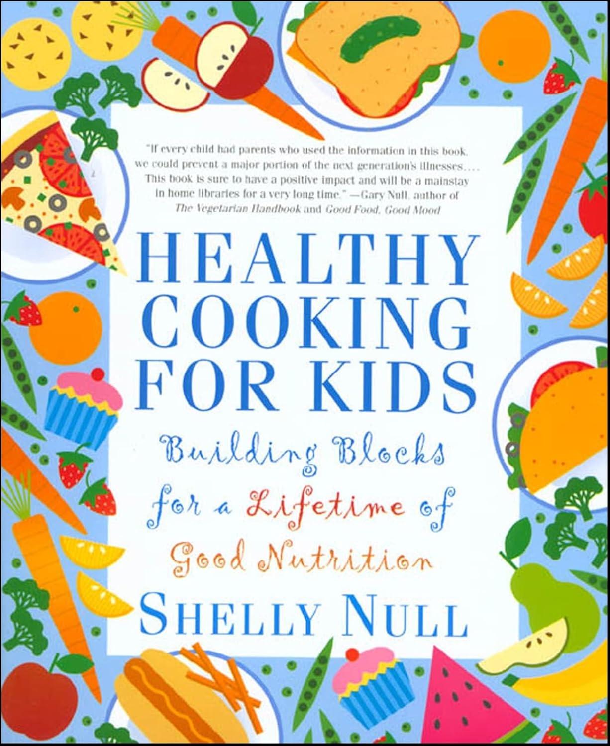 Healthy Cooking for Kids: Building Blocks for a Lifetime of Good Nutrition - FULL INSTANT DOWNLOAD | PDF DOCX EPUB