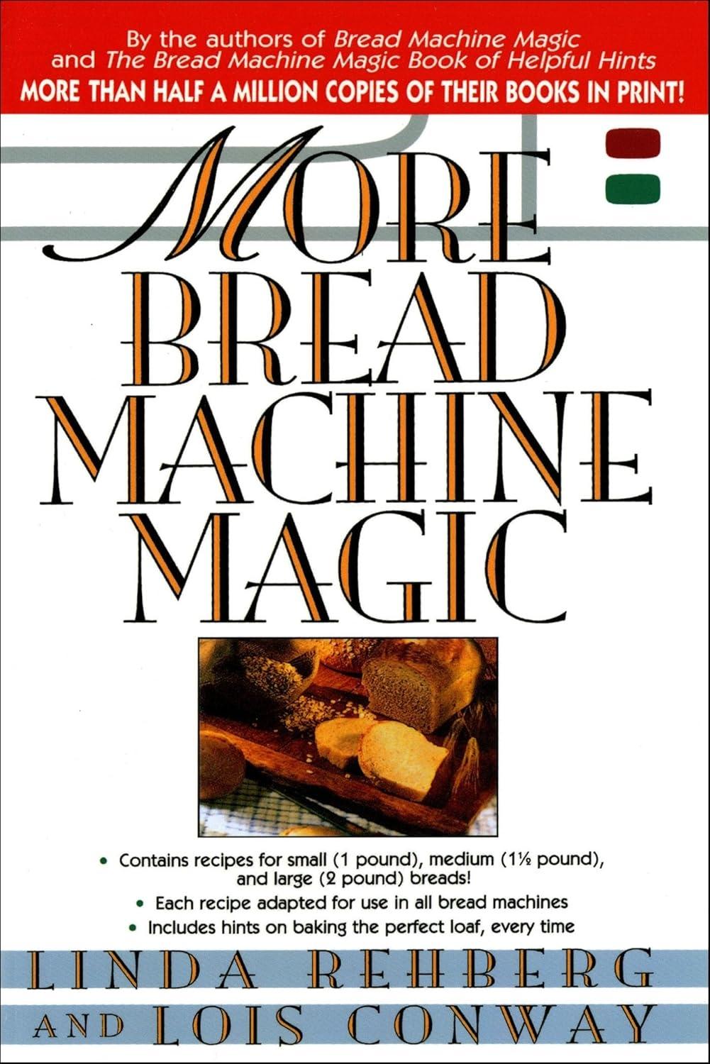 More Bread Machine Magic - FULL INSTANT DOWNLOAD | PDF DOCX EPUB