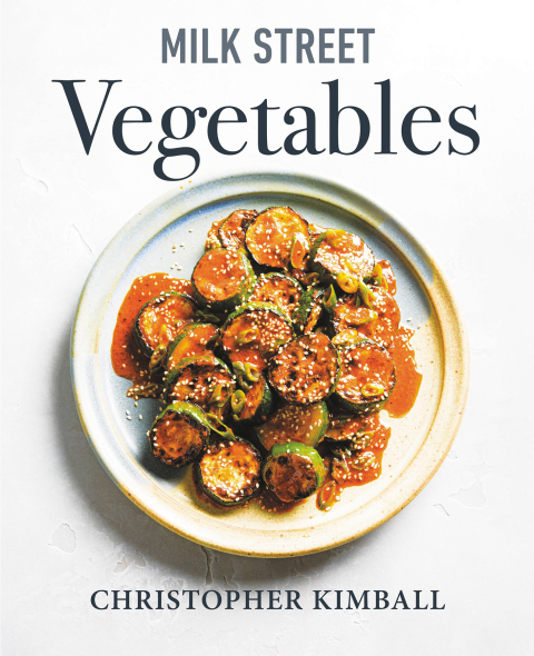 Milk Street Vegetables: 250 Bold, Simple Recipes for Every Season - FULL INSTANT DOWNLOAD | PDF DOCX EPUB