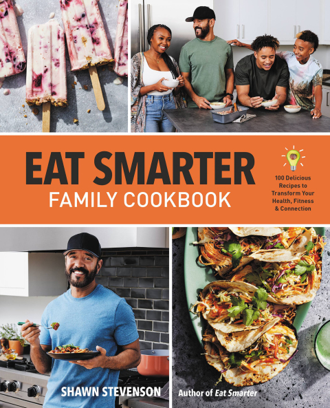 Eat Smarter Family Cookbook: 100 Delicious Recipes to Transform Your Health, Happiness, and Connection - FULL INSTANT DOWNLOAD | PDF DOCX EPUB