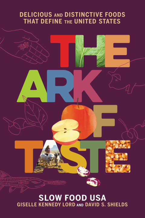 The Ark of Taste: Delicious and Distinctive Foods That Define the United States - FULL INSTANT DOWNLOAD | PDF DOCX EPUB