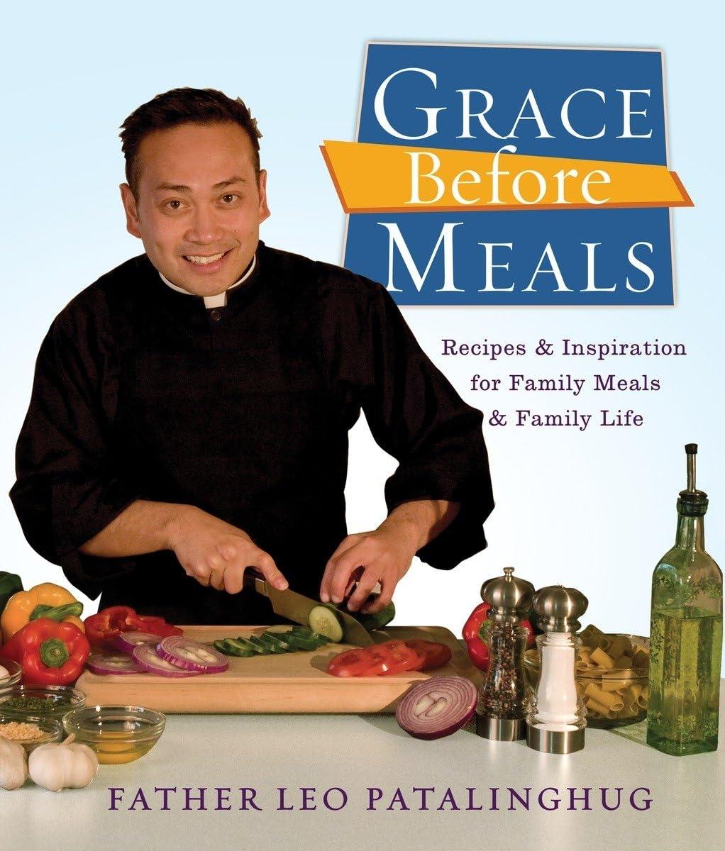 Grace Before Meals: Recipes and Inspiration for Family Meals and Family Life: A Cookbook - FULL INSTANT DOWNLOAD | PDF DOCX EPUB