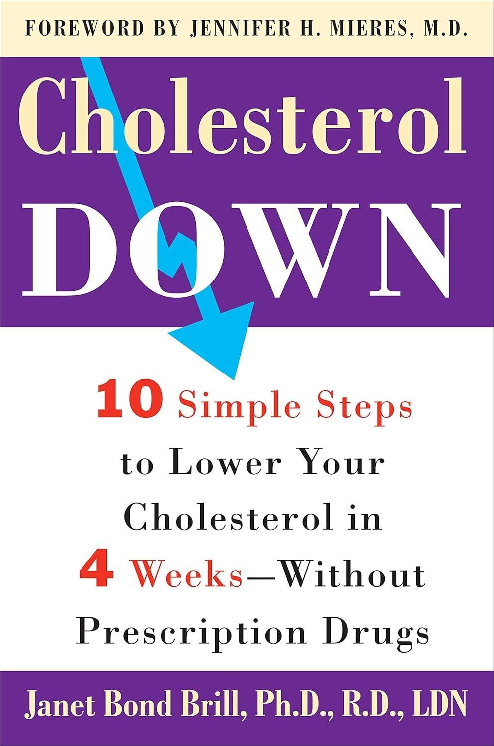 Cholesterol Down: Ten Simple Steps to Lower Your Cholesterol in Four Weeks--Without Prescription Drugs - FULL INSTANT DOWNLOAD | PDF DOCX EPUB