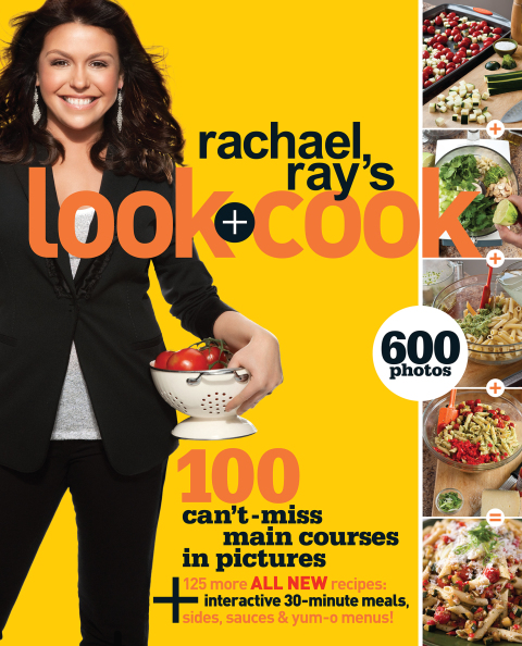 Rachael Ray's Look + Cook: 100 Can't Miss Main Courses in Pictures, Plus 125 All New Recipes: A Cookbook - FULL INSTANT DOWNLOAD | PDF DOCX EPUB