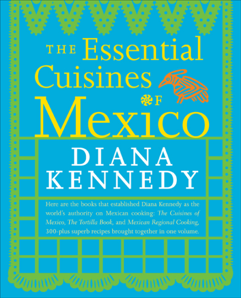 The Essential Cuisines of Mexico: A Cookbook - FULL INSTANT DOWNLOAD | PDF DOCX EPUB