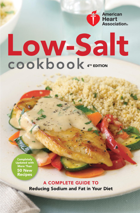 American Heart Association Low-Salt Cookbook, 4th Edition: A Complete Guide to Reducing Sodium and Fat in Your Diet, 4th Edition - FULL INSTANT DOWNLOAD | PDF DOCX EPUB