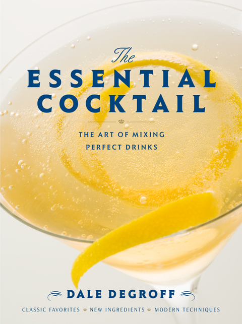 The Essential Cocktail: The Art of Mixing Perfect Drinks - FULL INSTANT DOWNLOAD | PDF DOCX EPUB