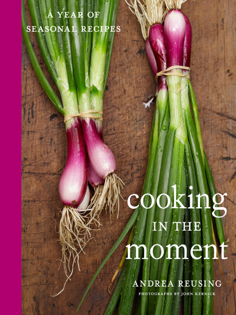 Cooking in the Moment: A Year of Seasonal Recipes: A Cookbook - FULL INSTANT DOWNLOAD | PDF DOCX EPUB