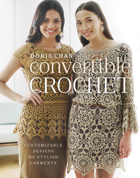Convertible Crochet: Customizable Designs for Stylish Garments - FULL INSTANT DOWNLOAD | PDF DOCX EPUB
