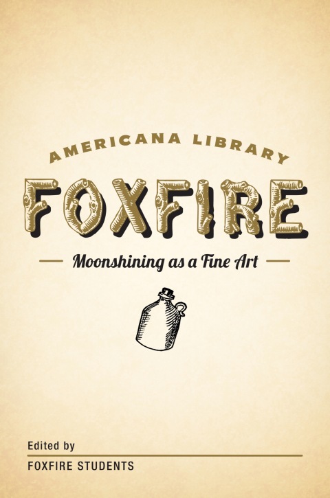 Moonshining as a Fine Art: The Foxfire Americana Library (1) - FULL INSTANT DOWNLOAD | PDF DOCX EPUB
