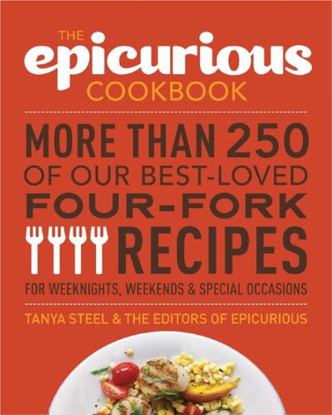 The Epicurious Cookbook: More Than 250 of Our Best-Loved Four-Fork Recipes for Weeknights, Weekends & Special Occasions - FULL INSTANT DOWNLOAD | PDF DOCX EPUB