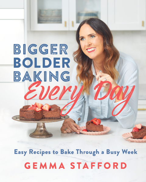 Bigger Bolder Baking Every Day: Easy Recipes to Bake Through a Busy Week - FULL INSTANT DOWNLOAD | PDF DOCX EPUB