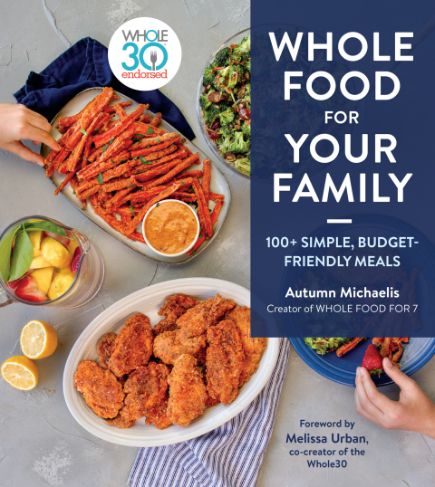 Whole Food for Your Family: 100+ Simple, Budget-Friendly Meals - FULL INSTANT DOWNLOAD | PDF DOCX EPUB