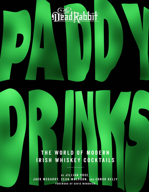 Paddy Drinks: The World of Modern Irish Whiskey Cocktails - FULL INSTANT DOWNLOAD | PDF DOCX EPUB