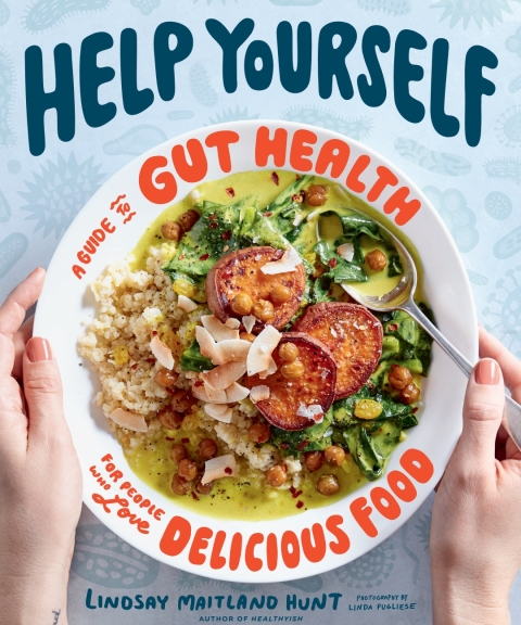 Help Yourself: A Guide to Gut Health for People Who Love Delicious Food - FULL INSTANT DOWNLOAD | PDF DOCX EPUB