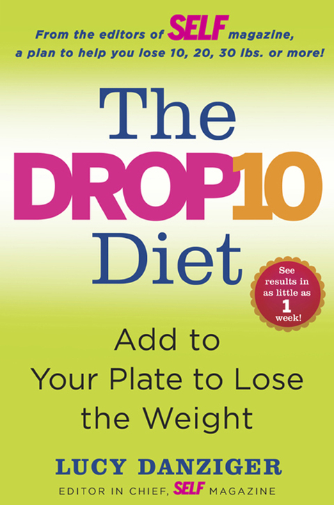 The Drop 10 Diet: Add to Your Plate to Lose the Weight - FULL INSTANT DOWNLOAD | PDF DOCX EPUB