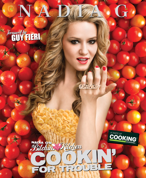 Nadia G's Bitchin' Kitchen: Cookin' for Trouble: A Cookbook - FULL INSTANT DOWNLOAD | PDF DOCX EPUB