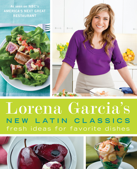Lorena Garcia's New Latin Classics: Fresh Ideas for Favorite Dishes: A Cookbook - FULL INSTANT DOWNLOAD | PDF DOCX EPUB