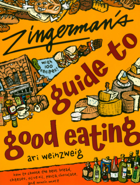 Zingerman's Guide to Good Eating: How to Choose the Best Bread, Cheeses, Olive Oil, Pasta, Chocolate, and Much More - FULL INSTANT DOWNLOAD | PDF DOCX EPUB