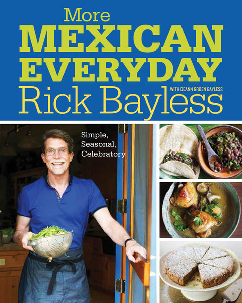 More Mexican Everyday: Simple, Seasonal, Celebratory - FULL INSTANT DOWNLOAD | PDF DOCX EPUB