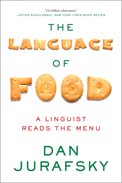 The Language of Food: A Linguist Reads the Menu - FULL INSTANT DOWNLOAD | PDF DOCX EPUB