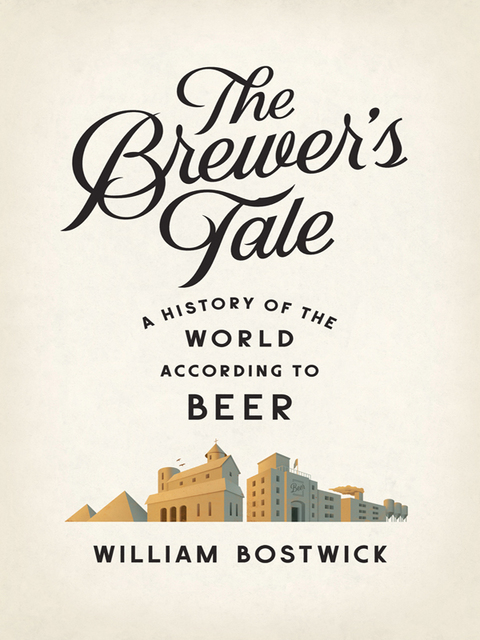 The Brewer's Tale: A History of the World According to Beer - FULL INSTANT DOWNLOAD | PDF DOCX EPUB