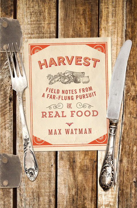 Harvest: Field Notes from a Far-Flung Pursuit of Real Food - FULL INSTANT DOWNLOAD | PDF DOCX EPUB