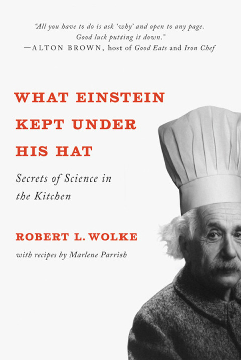 What Einstein Kept Under His Hat: Secrets of Science in the Kitchen - FULL INSTANT DOWNLOAD | PDF DOCX EPUB