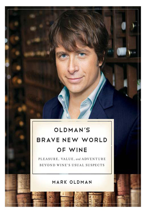 Oldman's Brave New World of Wine: Pleasure, Value, and Adventure Beyond Wine's Usual Suspects - FULL INSTANT DOWNLOAD | PDF DOCX EPUB