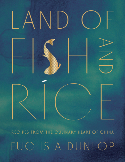 Land of Fish and Rice: Recipes from the Culinary Heart of China - FULL INSTANT DOWNLOAD | PDF DOCX EPUB